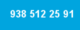 938 512 25 91 938 512 25 91